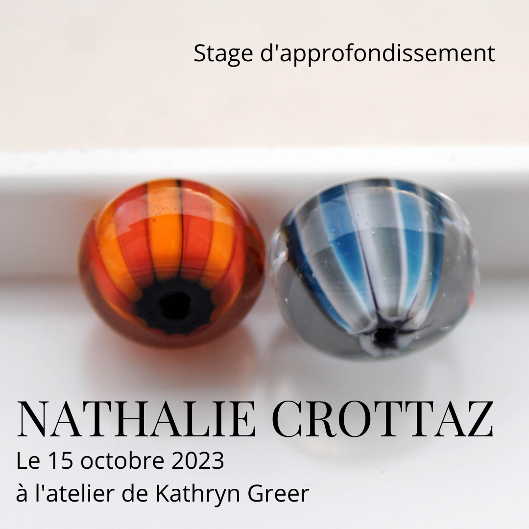 In-depth lampwork glass beads class with Nathalie Crottaz - February 19th, 2023