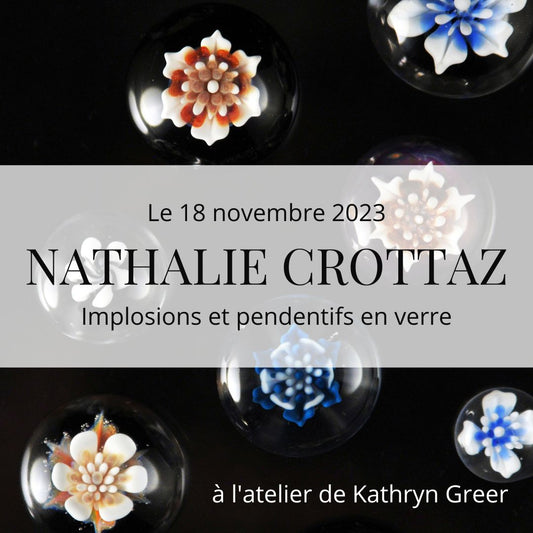 Implosions et pendentifs en verre avec Nathalie Crottaz - 18 novembre 2023